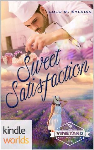 [St. Helena Vineyard Universe 01] • Sweet Satisfaction
